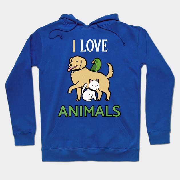 I LOVE ANIMALS Hoodie by GreatSeries